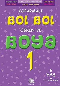 Koparmalı Bol Bol Öğren ve Boya 1. Sınıf -1 (6 Yaş)