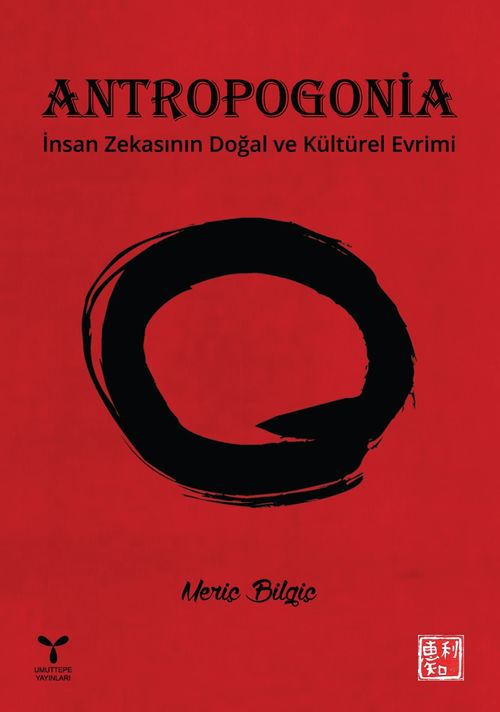 Antropogonia & İnsan Zekasının Doğal ve Kültürel Evrimi