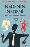 Nedenin Nedeni & &Ouml;nce Ses ve Nefes Vardı
