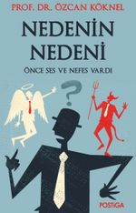 Nedenin Nedeni & Önce Ses ve Nefes Vardı