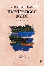 Maviyengeç Ağıdı / Şiirözü 2