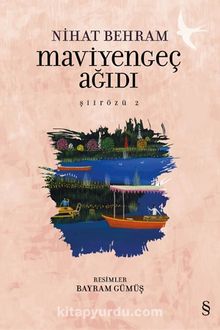 Maviyengeç Ağıdı / Şiirözü 2 - Nihat Behram