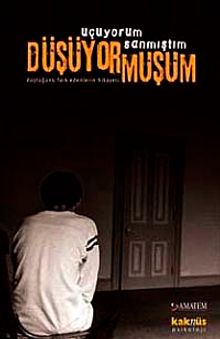 Uçuyorum Sanmıştım Düşüyormuşum