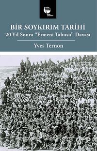 Bir Soykırım Tarihi & 20 Yıl Sonra Ermeni Tabusu Davası