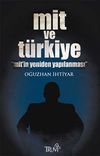 Mit ve T&uuml;rkiye & Mit'in Yeniden Yapılanması