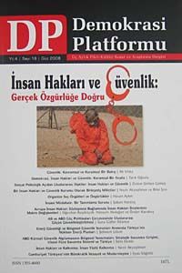 Demokrasi Platformu/Sayı:16 Yıl:4 Güz 2008/Üç Aylık Fikir-Kültür-Sanat ve Araştırma Dergisi