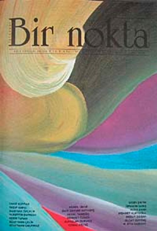 Bir Nokta / Aylık Edebiyat Dergisi / Yıl: 9 / Sayı:97 Şubat 2010