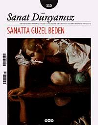 Sanat Dünyamız İki Aylık Kültür ve Sanat Dergisi Sayı:115 Mart-Nisan 2010