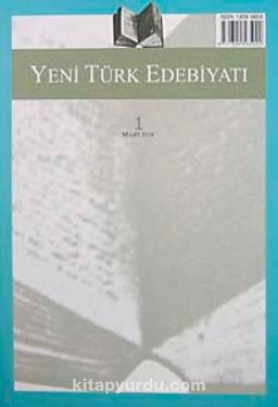Yeni Türk Edebiyatı Hakemli Altı Aylık İnceleme Dergisi Sayı:1 Mart 2010