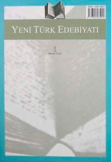 Yeni Türk Edebiyatı Hakemli Altı Aylık İnceleme Dergisi Sayı:1 Mart 2010