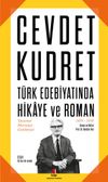 Cevdet Kudret & T&uuml;rk Edebiyatında Hikaye ve Roman