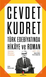 Cevdet Kudret & Türk Edebiyatında Hikaye ve Roman