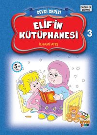 Elif’in Kütüphanesi / Sevgi Serisi 3