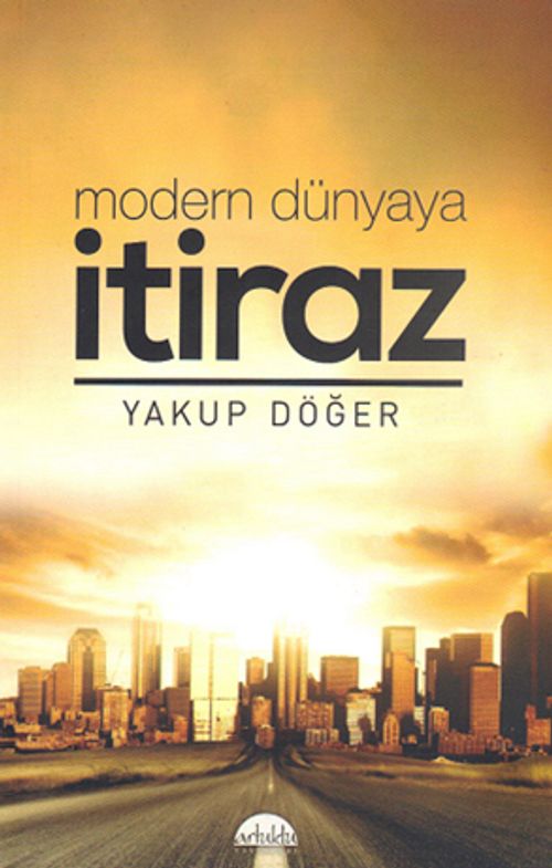 Modern Dünyaya İtiraz