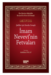 Şafiiler İçin Sorulu Cevaplı İmam Nevevi'nin Fetvaları