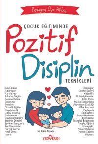 Çocuk Eğitiminde Pozitif Disiplin Teknikleri 