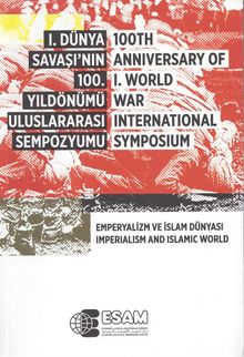 1. Dünya Savaşı'nın 100. Yıldönümü Uluslararası Sempozyumu