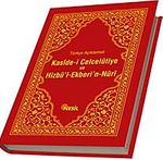 Türkçe Açıklamalı Kaside-i Celcelutiye ve Hizbü'l Ekberi'n-Nuri