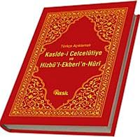 Türkçe Açıklamalı Kaside-i Celcelutiye ve Hizbü'l Ekberi'n-Nuri