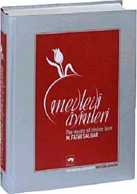 Mevlevi Ayinleri-The Music of Divine Love (Ciltli)