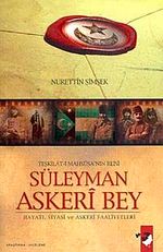 Teşkilat-ı Mahsusa'nın Reisi Süleyman Askeri Bey