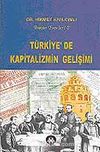 Türkiye'de Kapitalizmin Gelişimi / Bütün Eserleri 2