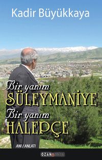 Bir Yanım Süleymaniye  Bir Yanım Halepçe