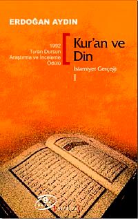 Kur'an ve Din / İslamiyet Gerçeği 1