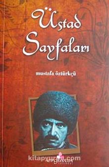 Üstad Sayfaları - Mustafa Öztürkçü