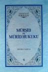 Mürşid ve Mürid Hukuku (Ciltli)