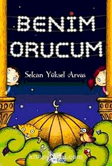 Benim Orucum - Selcan Yüksel Arvas