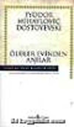 Ölüler Evinden Anılar (Ciltli)