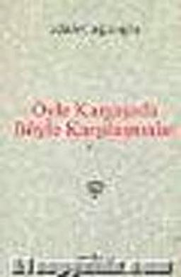 Öyle Kargaşada Böyle Karşılaşmalar (Ciltli)