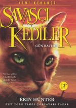 Savaşçı Kediler / Gün Batımı