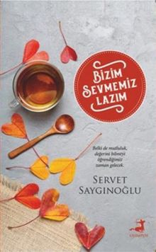 Bizim Sevmemiz Lazım