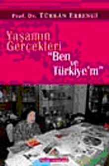Yaşamın Gerçekleri & Ben ve Türkiyem
