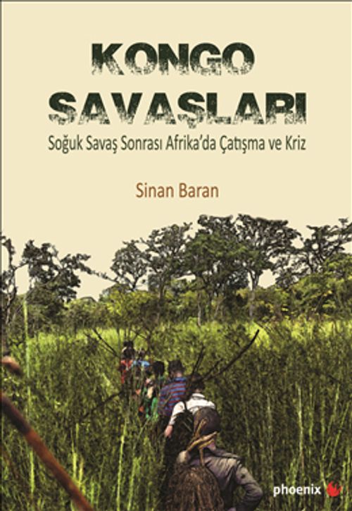 Kongo Savaşları & Soğuk Savaş Sonrası Afrika'da Çatışma ve Kriz