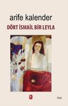 D&ouml;rt İsmail Bir Leyla