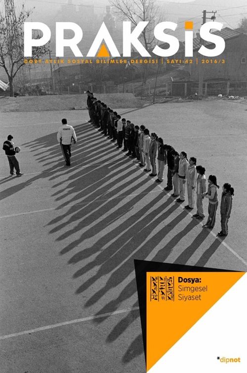 Praksis Üç Aylık Sosyal Bilimler Dergisi / Sayı:42