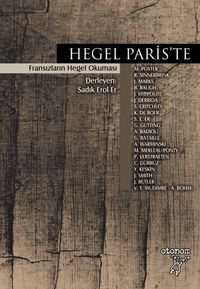 Hegel Paris'te & Fransızların Hegel Okuması