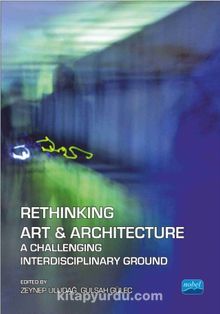 Rethinking Art & Architecture A Challenging Interdisciplinary Ground