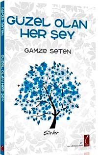 Güzel Olan Her Şey