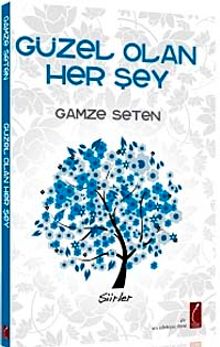 Güzel Olan Her Şey