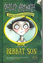 Berbat Son & Eddie Dickens Üçlemesi 1.Kitap