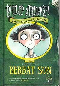 Berbat Son & Eddie Dickens Üçlemesi 1.Kitap