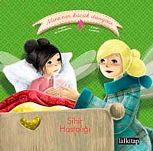 Sihir Hastalığı / Mine'nin Küçük Dünyası