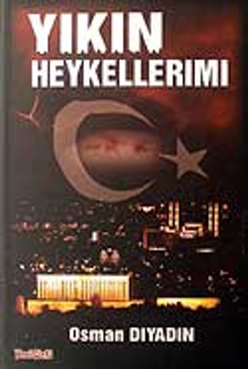 Yıkın Heykellerimi