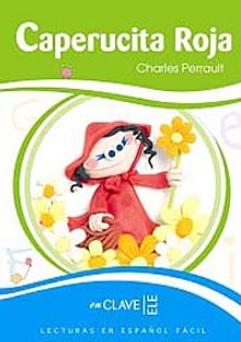 Caperucita Roja (LEEF Nivel-1) 7-10 yaş İspanyolca Okuma Kitabı