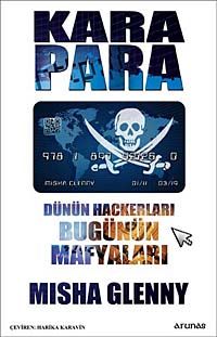 Kara Para & Dünün Hackerları Bugünün Mafyaları