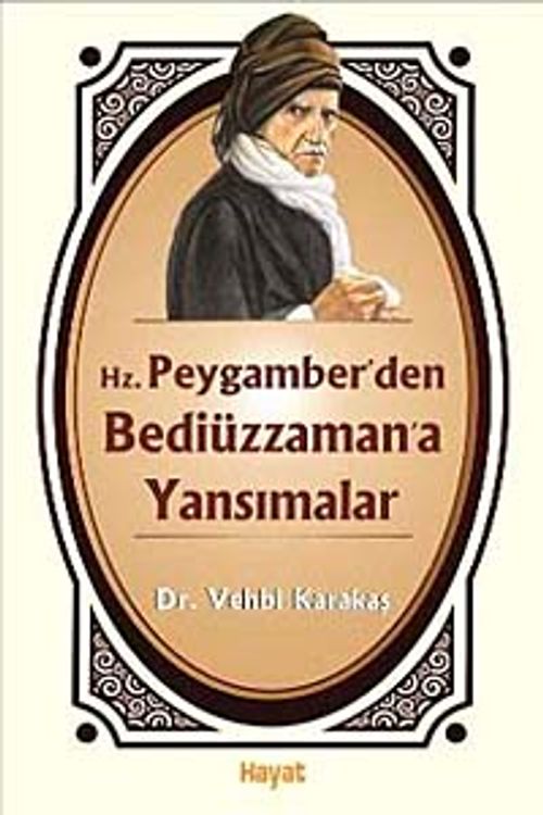 Hz. Peygamber'den Bediüzzaman'a Yansımalar